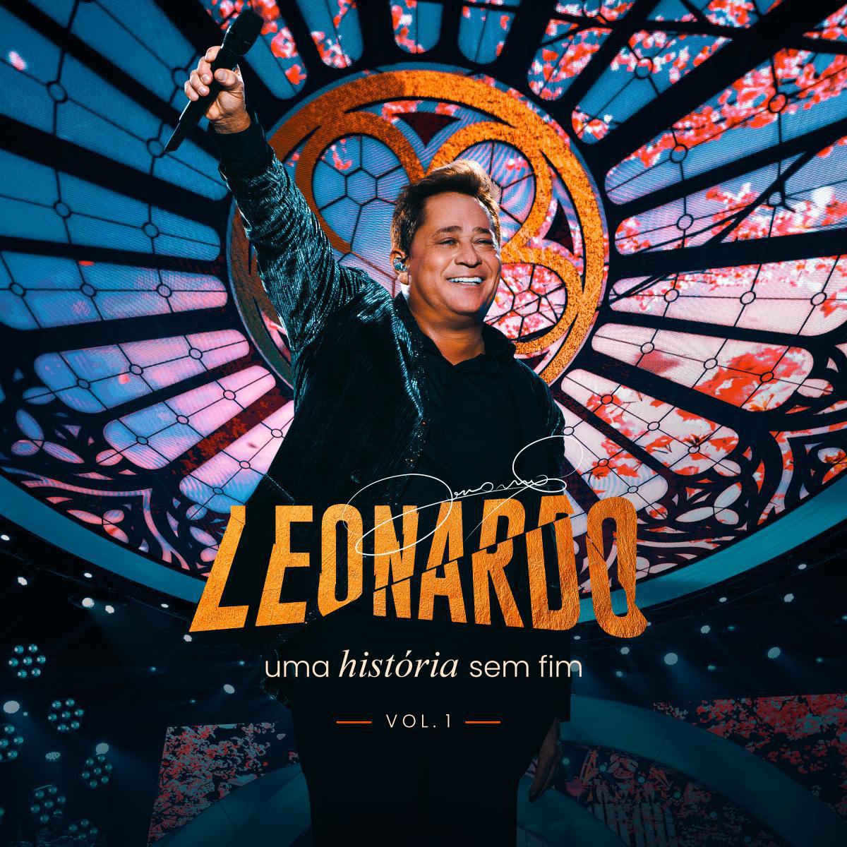 Leonardo revisita sua trajetória e inicia o lançamento do novo DVD "Uma História Sem Fim"