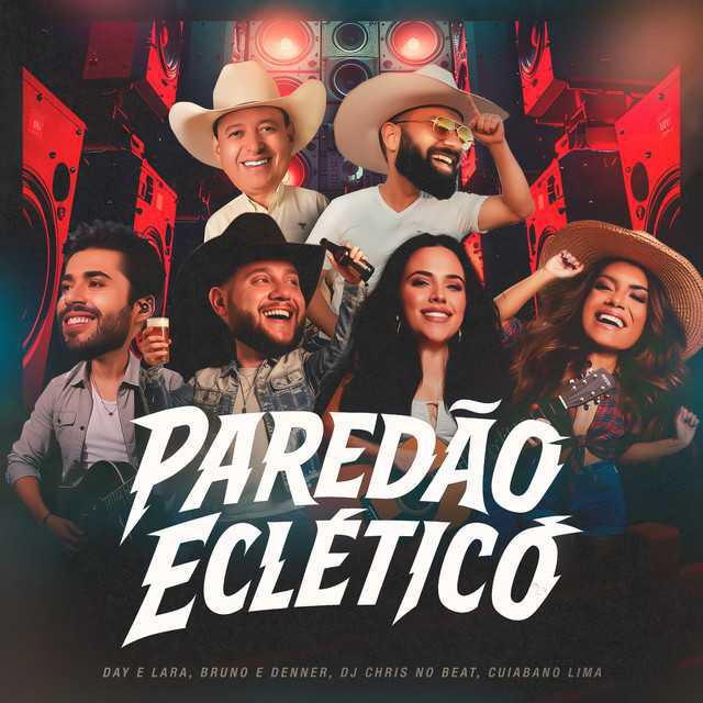 Paredão Eclético - Day e Lara - Música e Letra