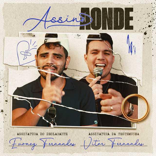 Assino Aonde - Evoney Fernandes, Vitor Fernandes - Música e Letra