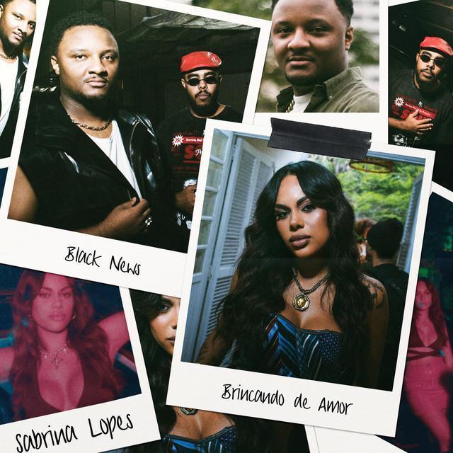 Brincando De Amor - Sabrina Lopes ft. Black News - Música e Letra Brincando De Amor - Sabrina Lopes ft. Black News - Música e Letra