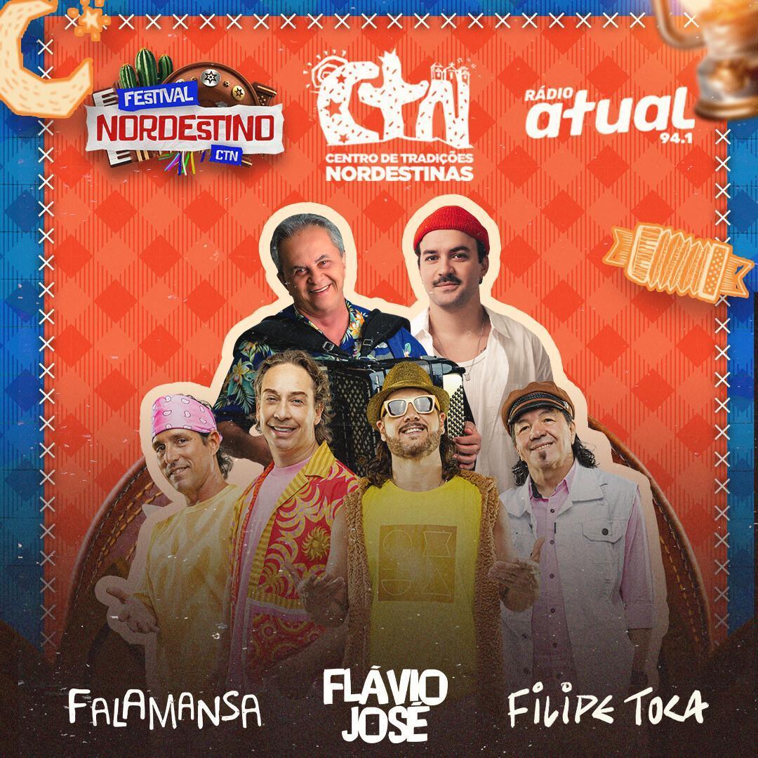 Falamansa, Flávio José e Filipe Toca são destaques no Festival Nordestino do CTN Falamansa, Flávio José e Filipe Toca são destaques no Festival Nordestino do CTN