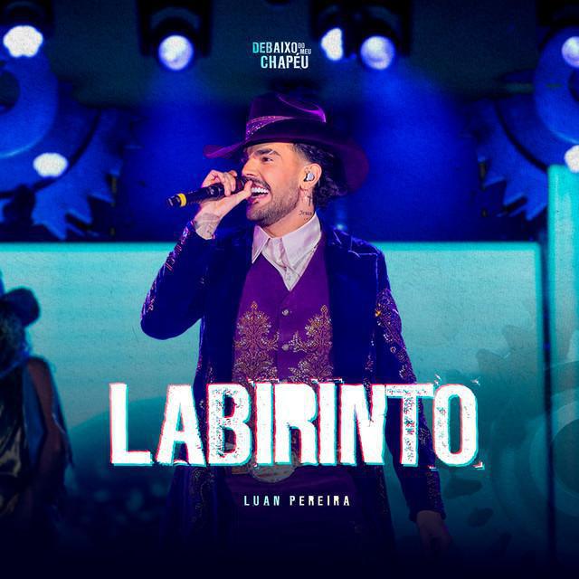 Labirinto (Ao Vivo) - Luan Pereira - Música e Letra