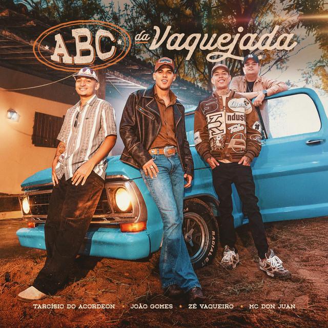 Abc Da Vaquejada - Tarcísio do Acordeon & João Gomes & Zé Vaqueiro & Mc Don Juan - Música e Letra 