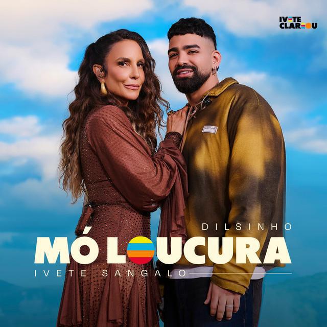 Mó Loucura (Ao Vivo) - Ivete Sangalo & Dilsinho - Música e Letra