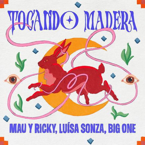  Mau Y Ricky, Luísa Sonza e Big One unem Venezuela, Brasil e Argentina em "Tocando Madera"