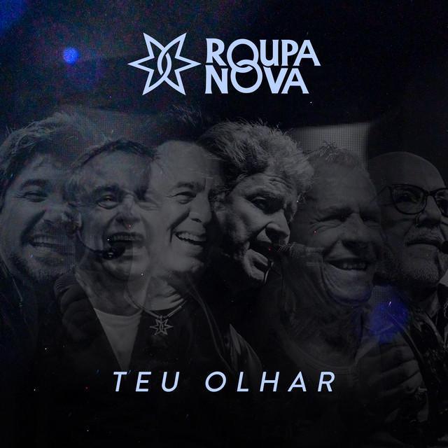 Teu Olhar - Roupa Nova - Música e Letra