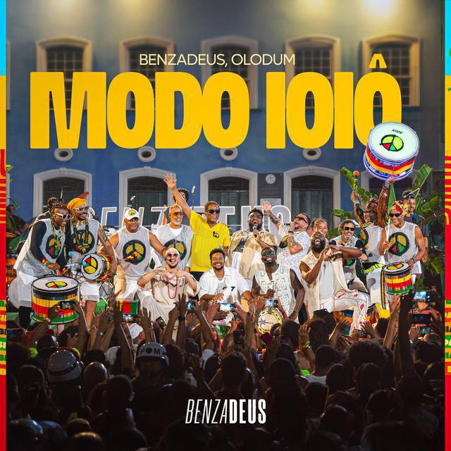 Modo Ioiô (Ao Vivo) - Grupo Benzadeus & Olodum - Música e Letra