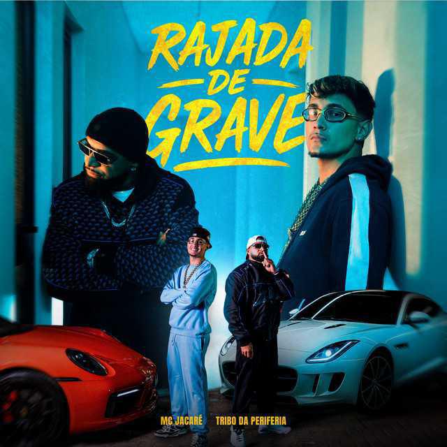 Rajada De Grave - Mc Jacaré & Tribo da Periferia & Duckjay - Música e Letra