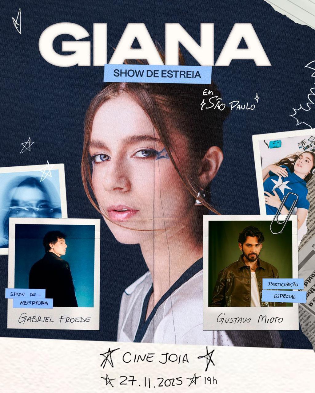 Nesta quinta, GIANA toma o Cine Joia com o show de estreia de “FELÍDIA”, com participação de Gustavo Mioto e abertura de Gabriel Froede Nesta quinta, GIANA toma o Cine Joia com o show de estreia de “FELÍDIA”, com participação de Gustavo Mioto e abertura de Gabriel Froede