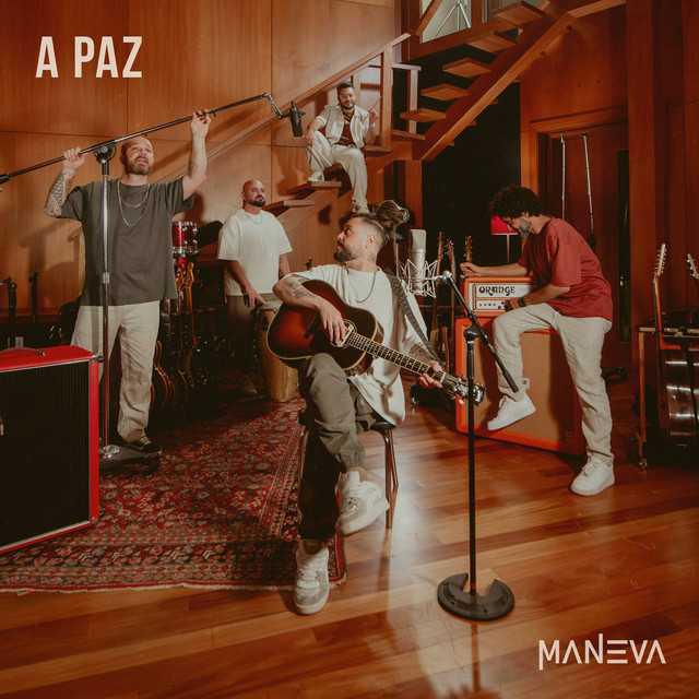 A Paz - Maneva - Música e Letra