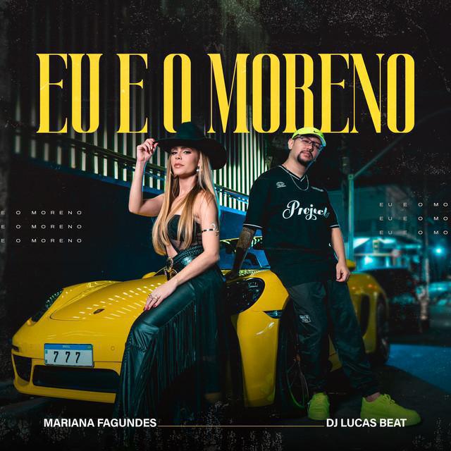 Eu E O Moreno (Remix) - Mariana Fagundes - Música e Letra
