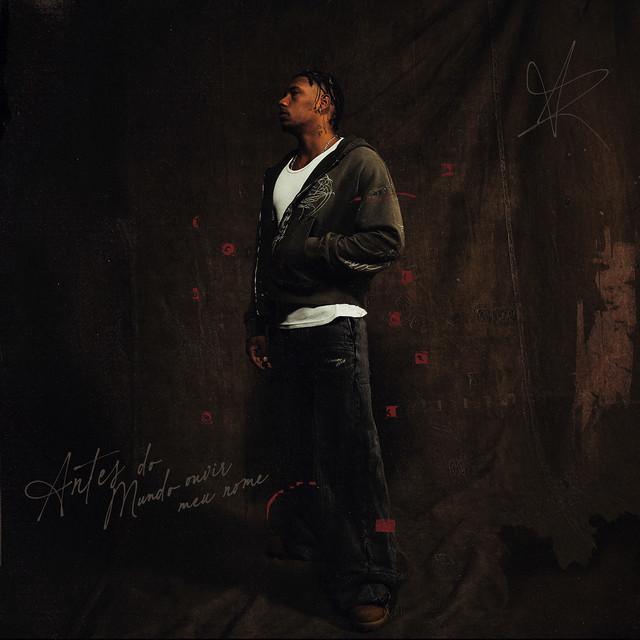 Antes Do Mundo Ouvir Meu Nome - Azevedo & RUXN - Música e Letra