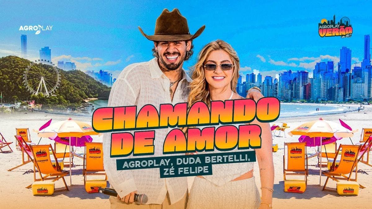 Chamando de Amor - AgroPlay, Duda Bertelli, Zé Felipe - Música e Letra Chamando de Amor - AgroPlay, Duda Bertelli, Zé Felipe - Música e Letra