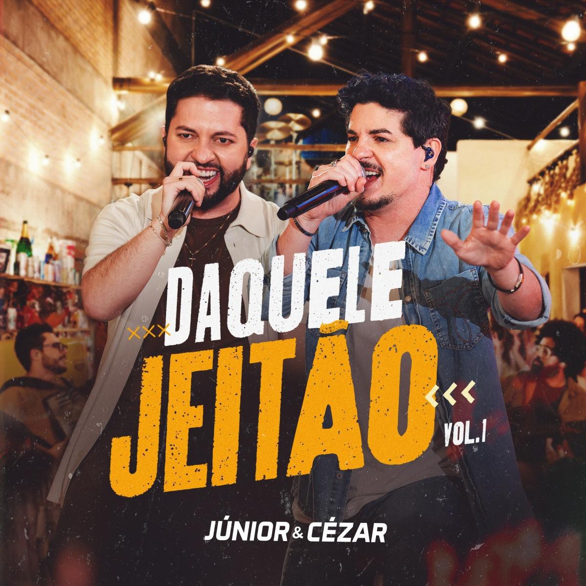 Júnior & Cézar iniciam novo ciclo com o EP "DAQUELE JEITÃO"