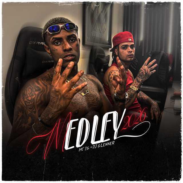 Medley 2026 - Mc IG & DJ Glenner - Música e Letra