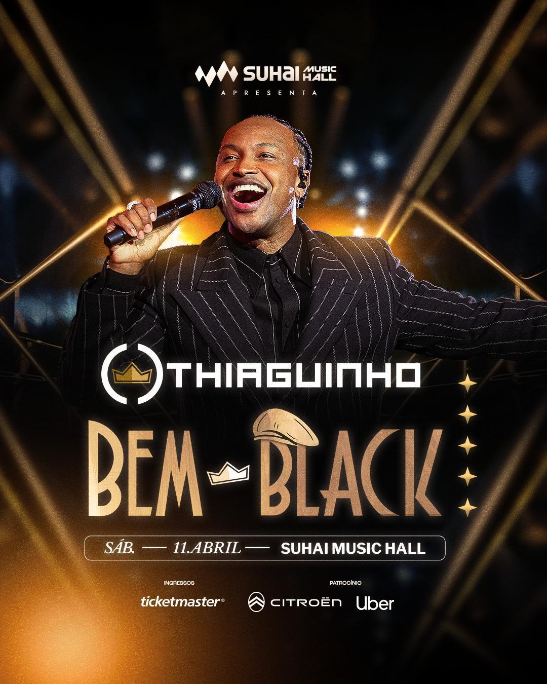 THIAGUINHO estreia turnê 'BEM BLACK' na SUHAI MUSIC HALL