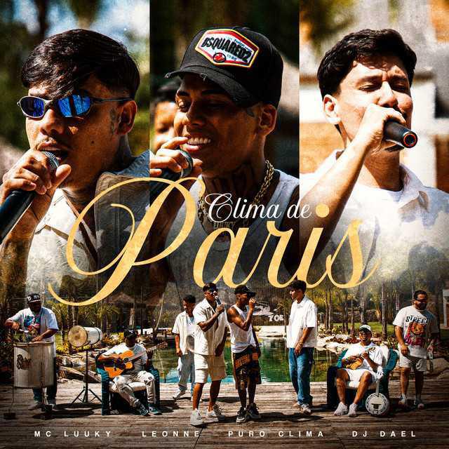 Clima De Paris - Leonne & MC LUUKY & Puro Clima & DJ Dael - Música e Letra