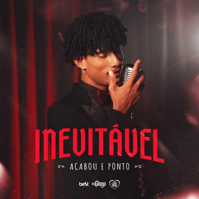 Inevitável (acabou E Ponto) - GREGO & ÉaBest - Música e Letra