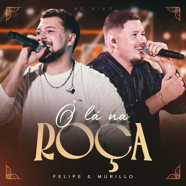 Ô Lá Na Roça (Ao Vivo) - Felipe & Murillo - Música e Letra