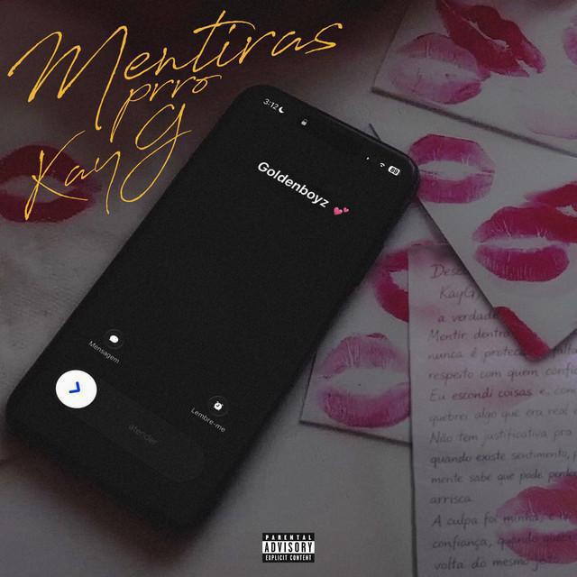 Mentiras Pro Kayg - KayG & Boaventura & Tevito - Música e Letra