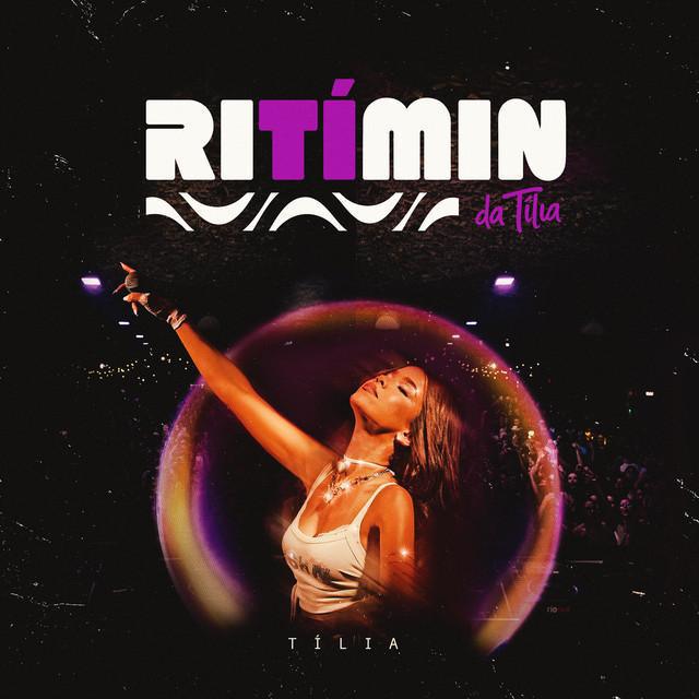 RitÍmin Da Tília - Tília | Música e Letra