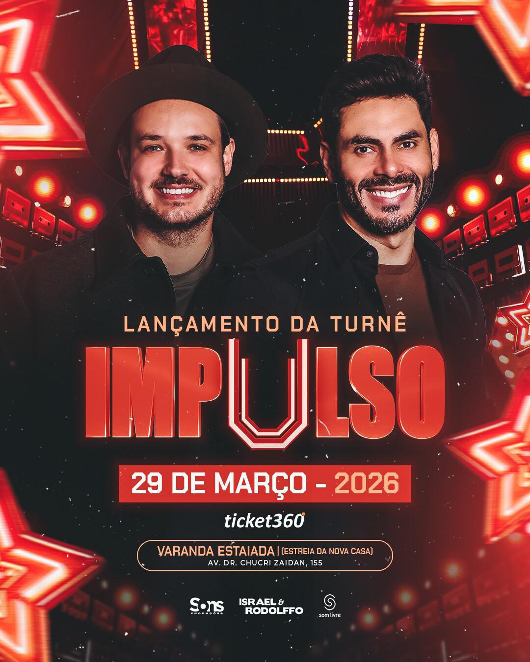 Israel e Rodolffo anunciam estreia da turnê "Impulso" no Varanda Estaiada Israel e Rodolffo anunciam estreia da turnê "Impulso" no Varanda Estaiada