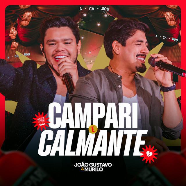 Campari E Calmante (Ao Vivo) - João Gustavo e Murilo | Música e Letra