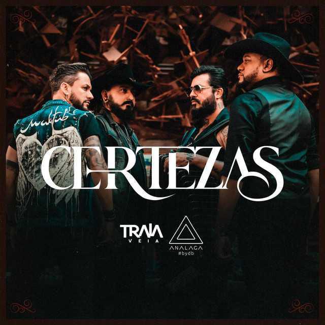Certezas (Ao Vivo) - Analaga & Traia Véia | Música e Letra