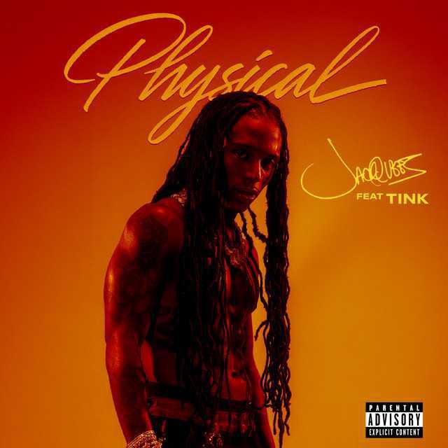 Physical (feat.tink) - Jacquees & Tink | Música, Letra e Tradução Physical (feat.tink) - Jacquees & Tink | Música, Letra e Tradução