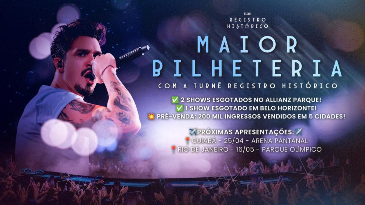 REGISTRO HISTÓRICO, de Luan Santana, se destaca como projeto musical brasileiro de maior bilheteria atualmente