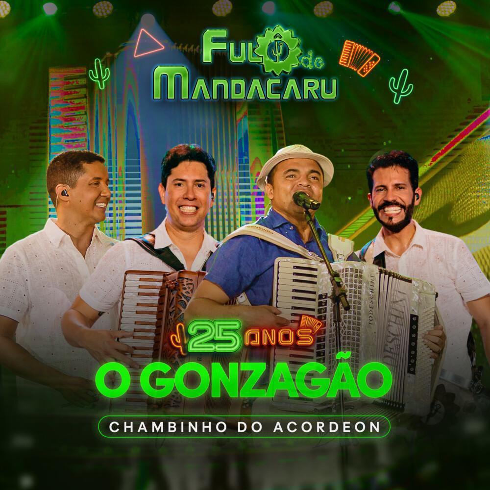Fulô de Mandacaru lança “O Gonzagão” com participação de Chambinho do Acordeon nas plataformas digitais Fulô de Mandacaru lança “O Gonzagão” com participação de Chambinho do Acordeon nas plataformas digitais