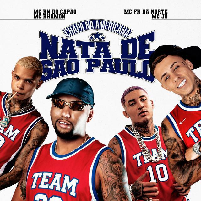 Nata de São Paulo (Chapa na Americana) - MC RN do Capão, MC Rhamon, GvsnoBeat, MC Fr da Norte, LYONS PROD., Mc J9 | Música e Letra