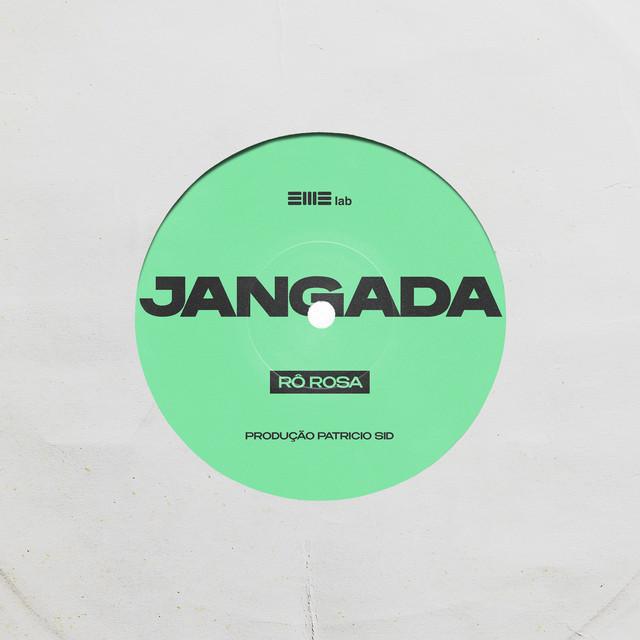 Jangada - Rô Rosa, Patricio Sid, EME Lab | Música e Letra
