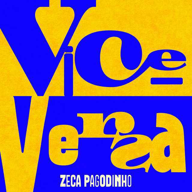 Vice- versa - Zeca Pagodinho | Música e Letra