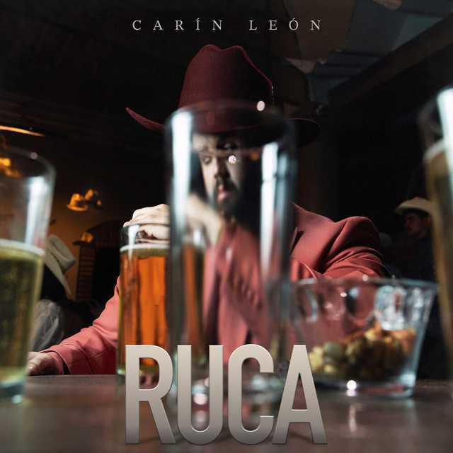 Ruca - Carín León | Música, Letra e Tradução