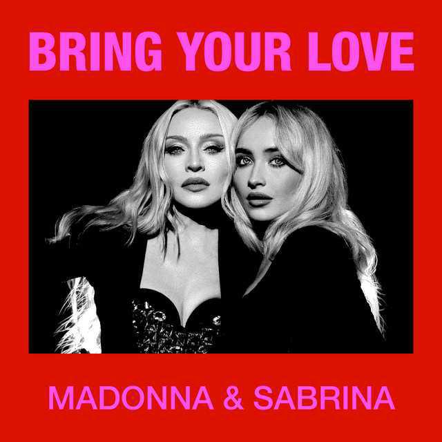 Bring Your Love - Madonna, Sabrina Carpenter | Música, Letra e Tradução Bring Your Love - Madonna, Sabrina Carpenter | Música, Letra e Tradução