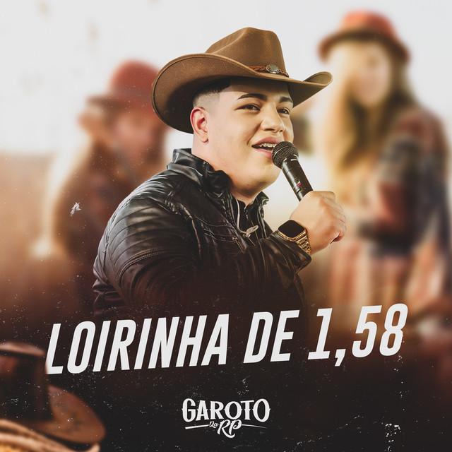 Loirinha de 1,58 - Ao Vivo - O GAROTO DA RP | Música e Letra