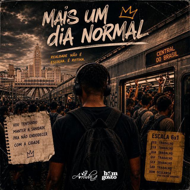 Mais Um Dia Normal - Arruda, Bom Gosto | Música e Letra