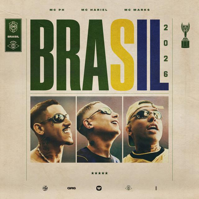 Brasil 🇧🇷 - MC PH, MC Marks, C.Z, DJ Hyago, DJ Rafinha, MC Hariel | Música e Letra