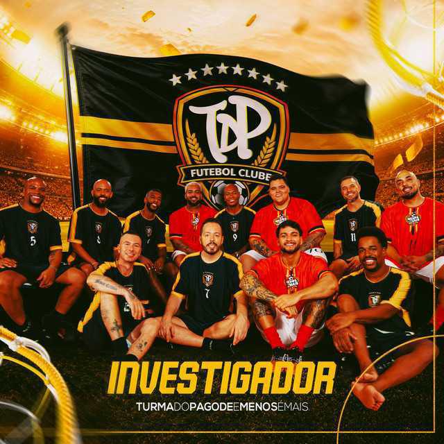 Investigador - Ao Vivo - Turma do Pagode, Grupo Menos É Mais | Música e Letra