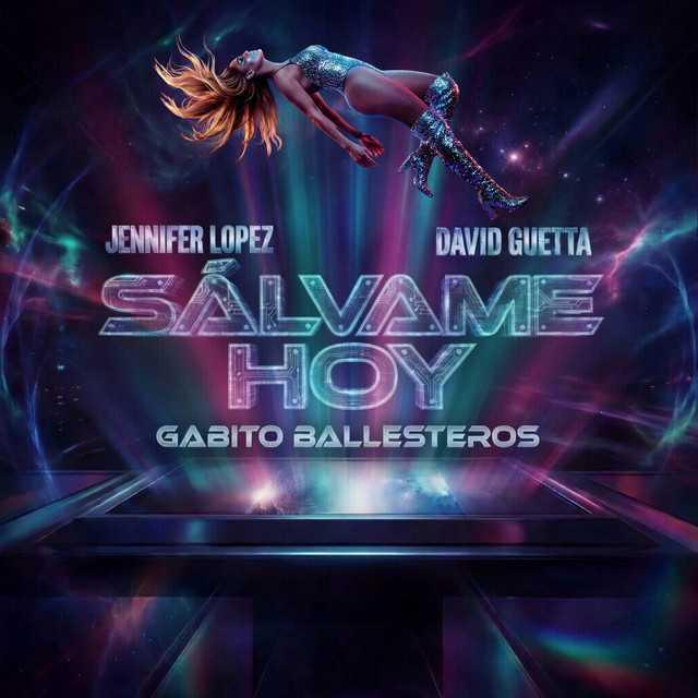 Salvame Hoy (feat. Gabito Ballesteros) - Jennifer Lopez, David Guetta, Gabito Ballesteros | Música, Letra e Tradução