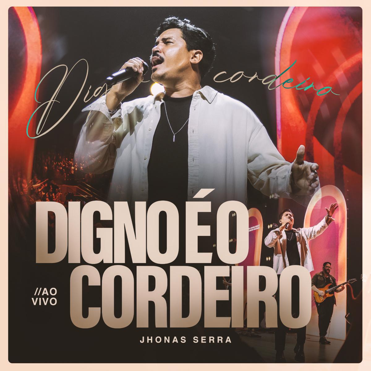 Jhonas Serra apresenta o single "Digno É o Cordeiro" Jhonas Serra apresenta o single "Digno É o Cordeiro"
