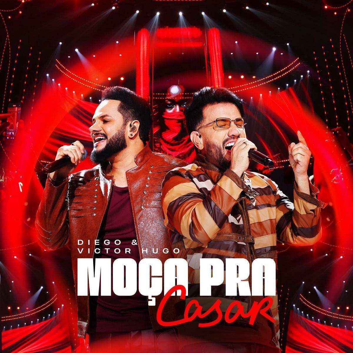 "MOÇA PRA CASAR": nova aposta de Diego & Victor Hugo conquista o público e acumula números expressivos em apenas 5 dias "MOÇA PRA CASAR": nova aposta de Diego & Victor Hugo conquista o público e acumula números expressivos em apenas 5 dias