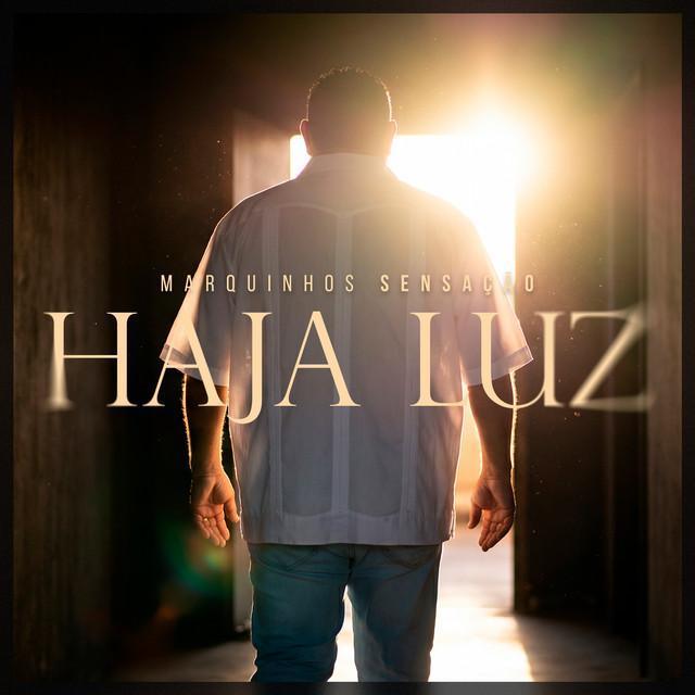 Haja Luz - Marquinhos Sensação | Música e Letra