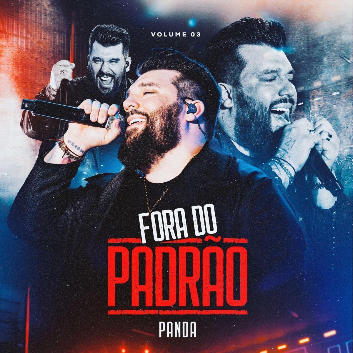 Panda lança volume 3 do DVD "Fora do Padrão" com participação de João Neto & Frederico