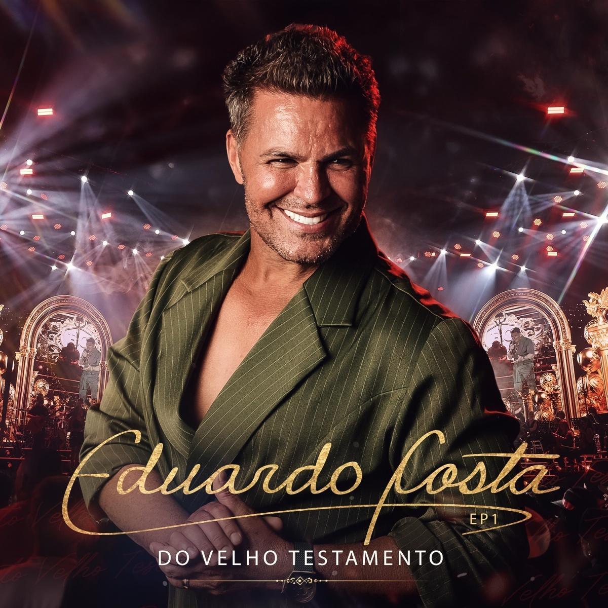 Eduardo Costa lança primeiro single do DVD “Do Velho Testamento” e resgata essência que marcou sua trajetória