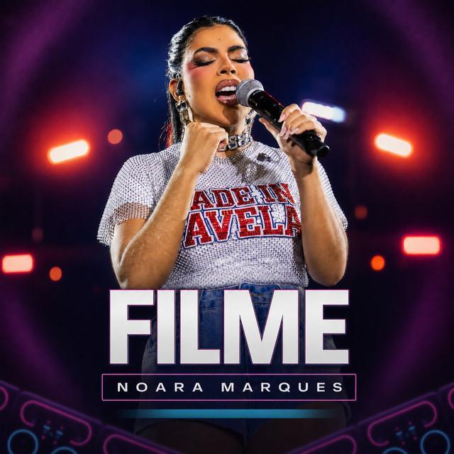 Filme - Ao Vivo - Noara Marques | Música e Letra