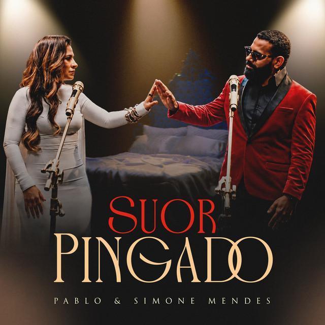 Suor Pingado - Pablo, Simone Mendes | Música e Letra