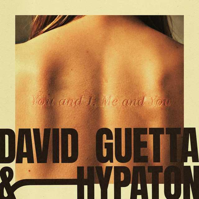You And I, Me And You - David Guetta, Hypaton | Música, Letra e Tradução