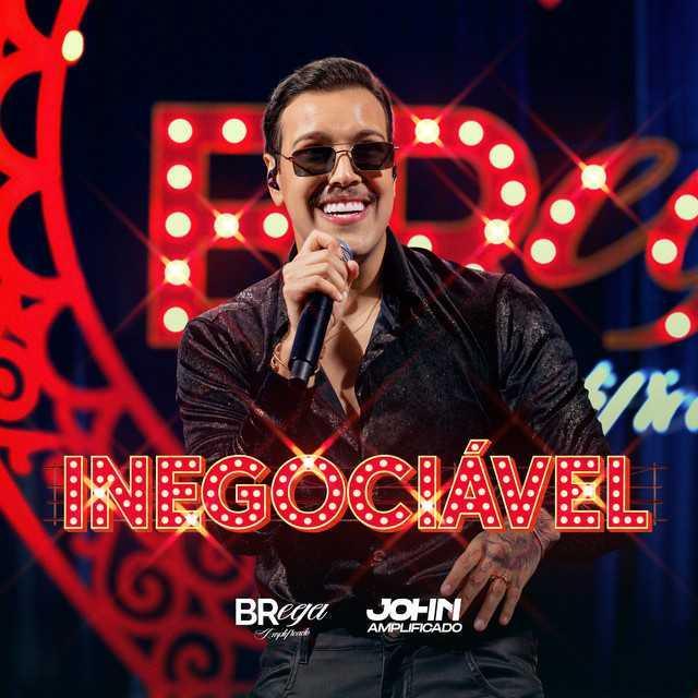 Inegociável - Ao Vivo - John Amplificado | Música e Letra Inegociável - Ao Vivo - John Amplificado | Música e Letra